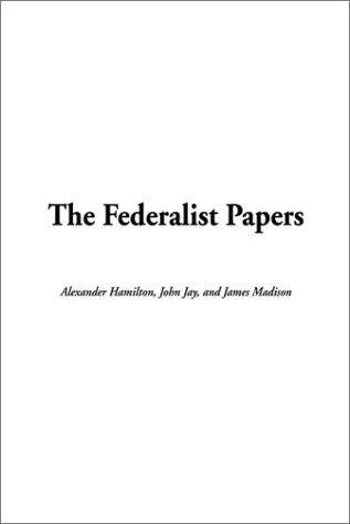 The Federalist Papers
