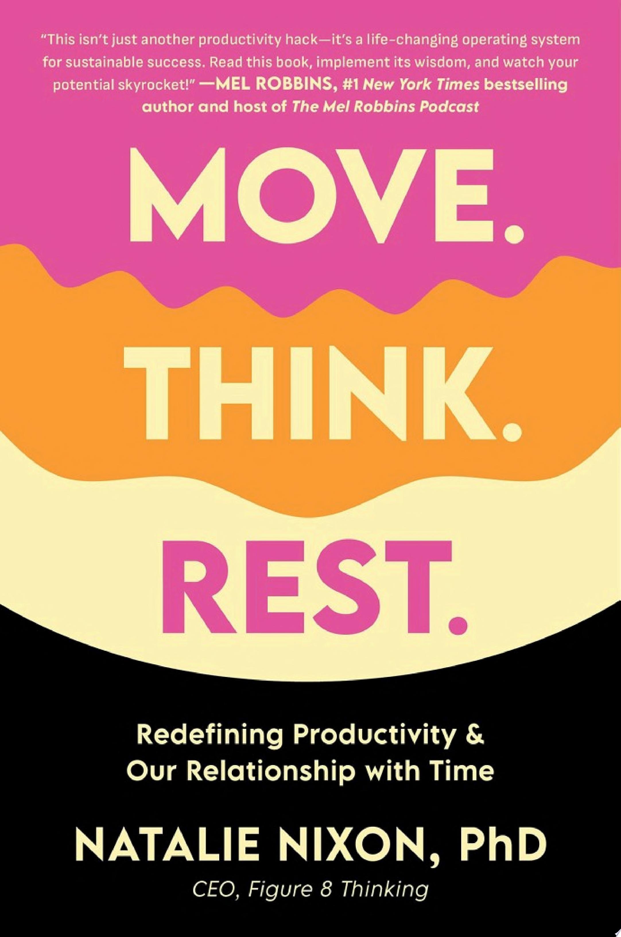 Move. Think. Rest.