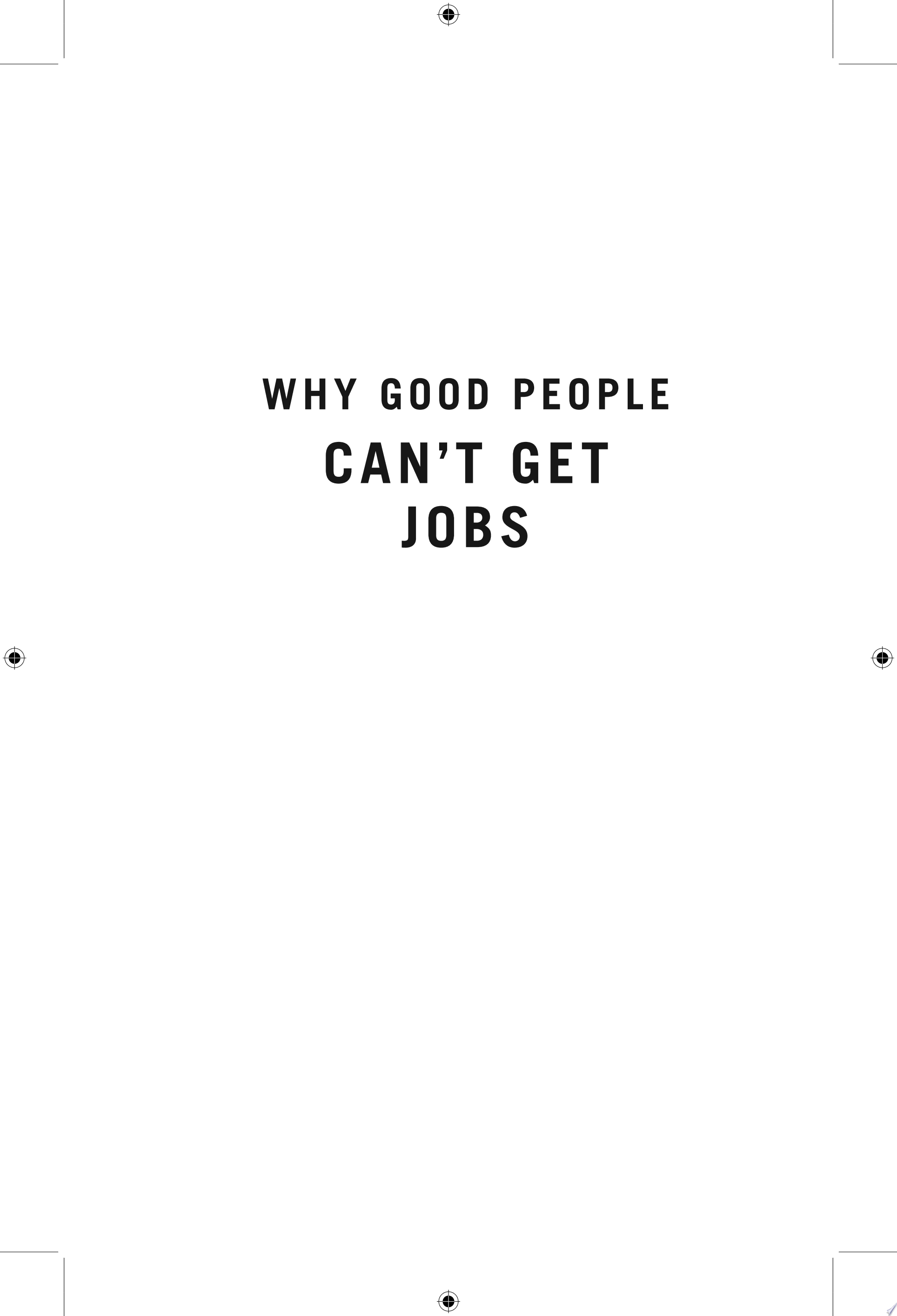 Why Good People Can't Get Jobs
