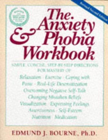 The Anxiety &amp; Phobia Workbook