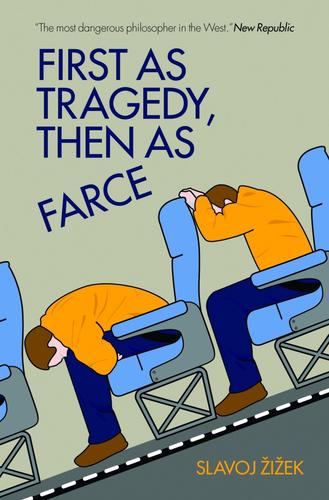 First as Tragedy, Then as Farce