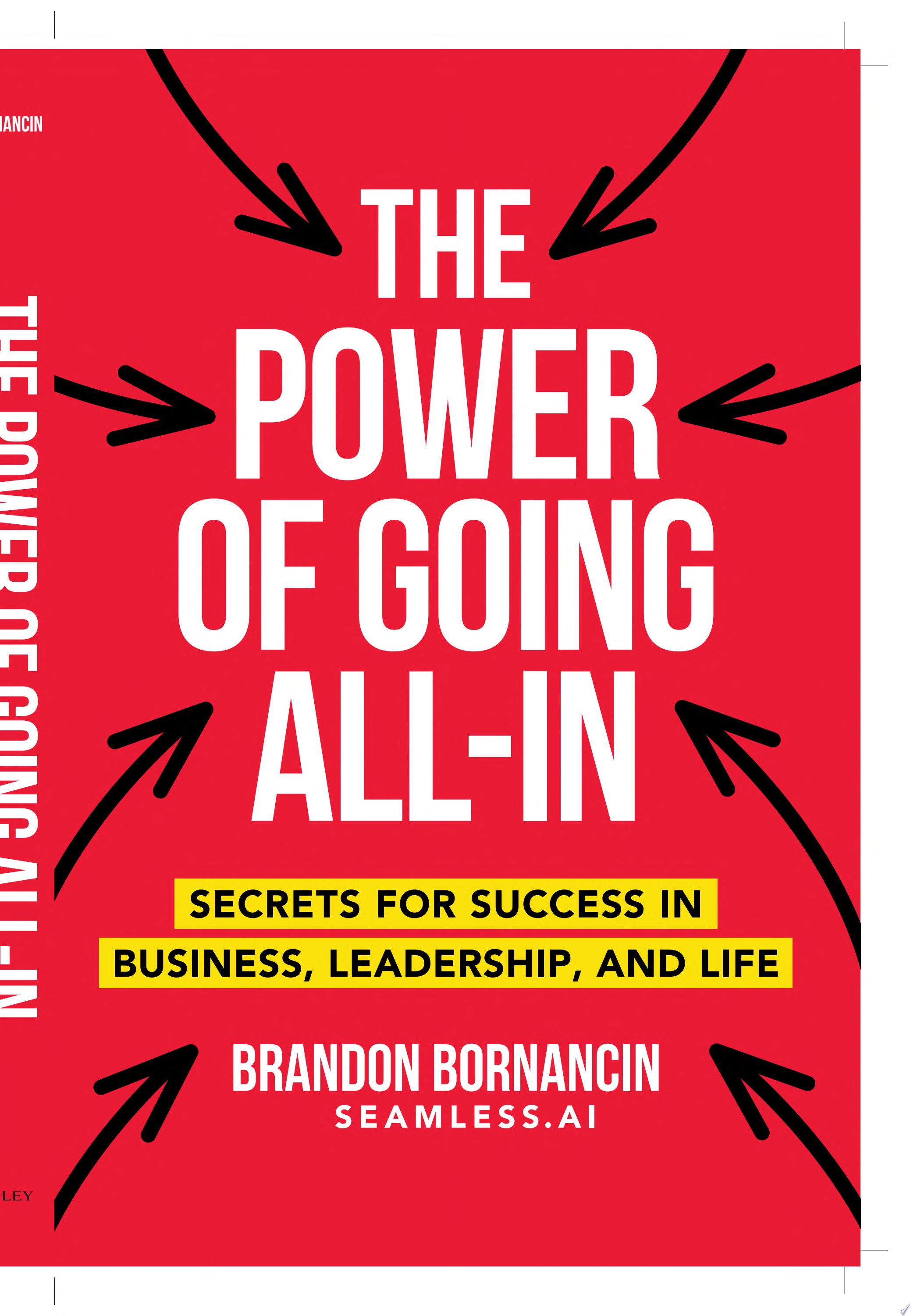 The Power of Going All-In