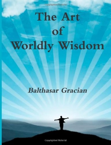 The Art of Worldly Wisdom