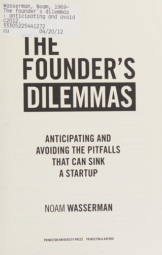 The Founder’s Dilemmas