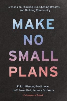 Make No Small Plans