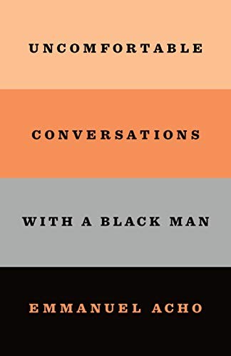 Conversaciones Incómodas con un Hombre Negro