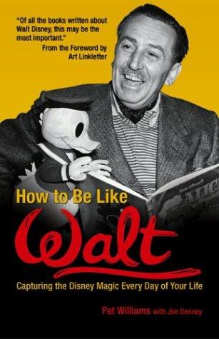 How To Be Like Walt